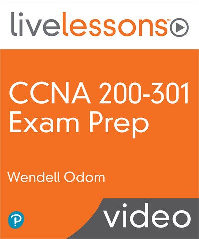 LiveLessons - CCNA 200-301 Exam Prep