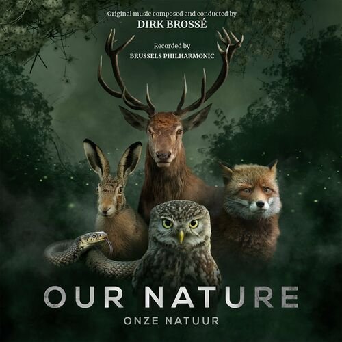 Dirk Brossé, Brussels Philharmonic - Onze natuur (2022)