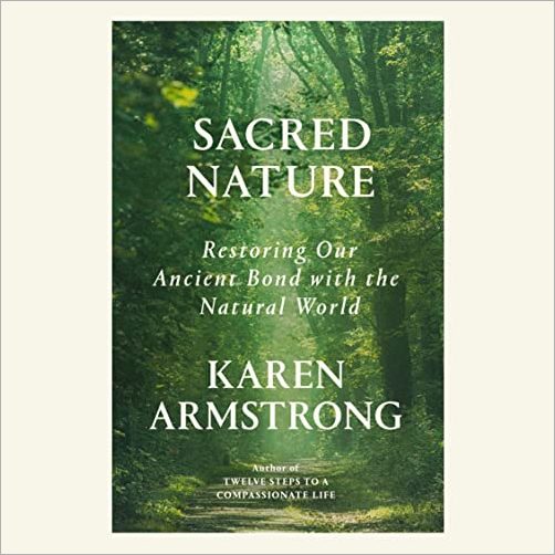 Sacred Nature: Restoring Our Ancient Bond with the Natural World[Audiobook]