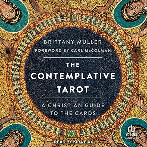 The Contemplative Tarot: A Christian Guide to the CardsAudiobook