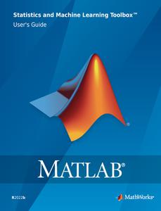 MATLAB Statistics and Machine Learning Toolbox User s Guide 2022