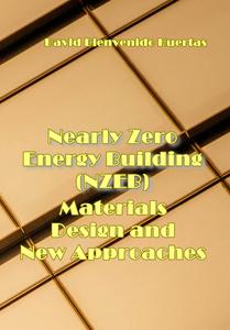 Nearly Zero Energy Building (NZEB): Materials, Design and New Approaches