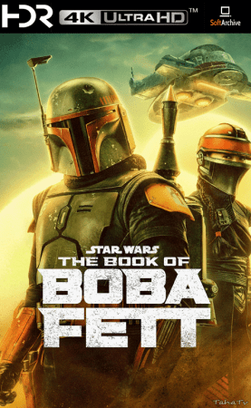 The Book of Boba Fett S01 2160p DSNP DV HDR Atmos DDP5.1 HEVC 10Bit-ShieldBearer