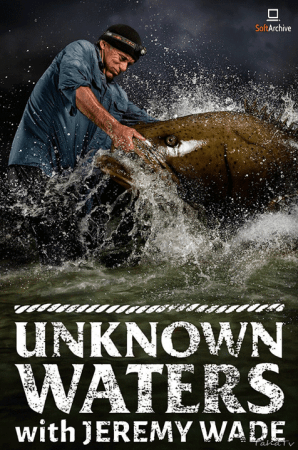Unknown Waters With Jeremy Wade S01 1080p WEB-DL DDP5.1 H264-squalor