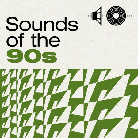 VA - Sounds of the 90s (2022)