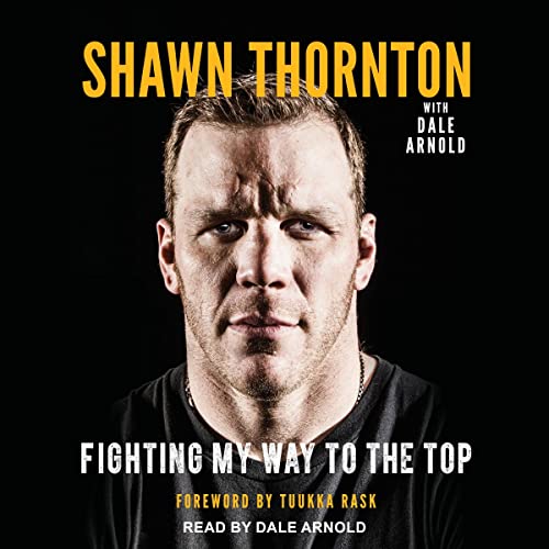 Shawn Thornton: Fighting My Way to the TopAudiobook