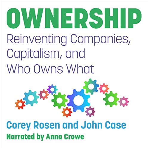 Ownership: Reinventing Companies, Capitalism, and Who Owns WhatAudiobook