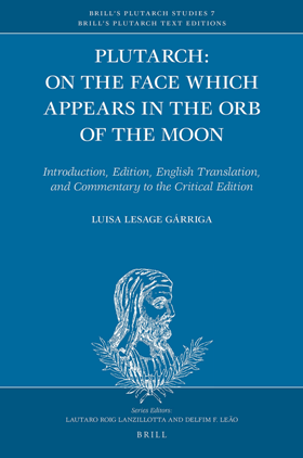 Plutarch On the Face which Appears in the Orb of the Moon