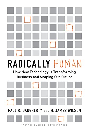 Radically Human: How New Technology Is Transforming Business and Shaping Our Future (True PDF)