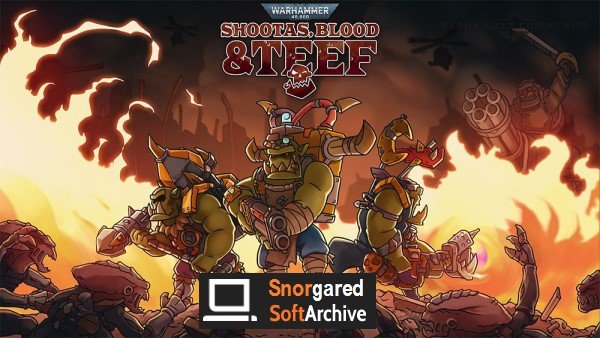 Warhammer 40,000: Shootas, Blood &amp; Teef v1.0.18 - Fitgirl Repack