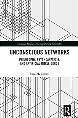 Unconscious Networks: Philosophy, Psychoanalysis, and Artificial Intelligence