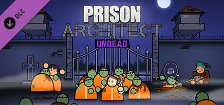Prison Architect Undead Linux-I KnoW