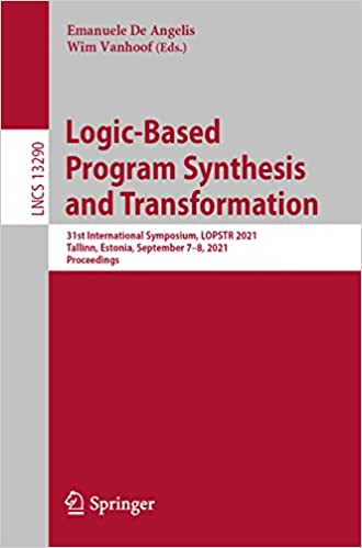 Logic-Based Program Synthesis and Transformation: 31st International Symposium (True PDF)