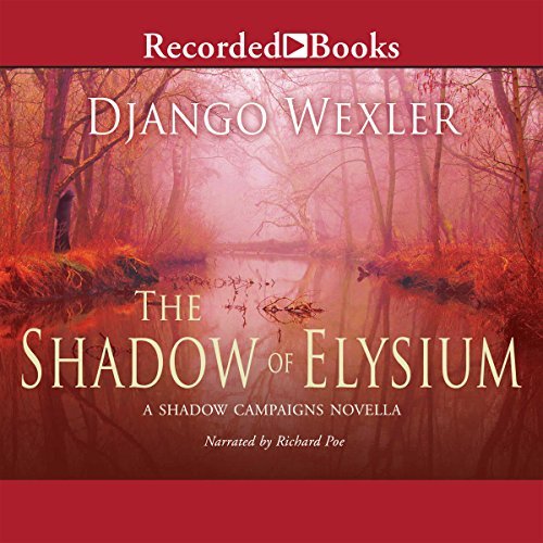 The Shadow of Elysium: Shadow Campaigns, Book 2.5Audiobook