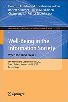 Well-Being in the Information Society: When the Mind Breaks: 9th International Conference