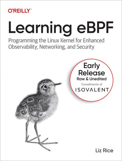 Learning eBPF (First Early Release)