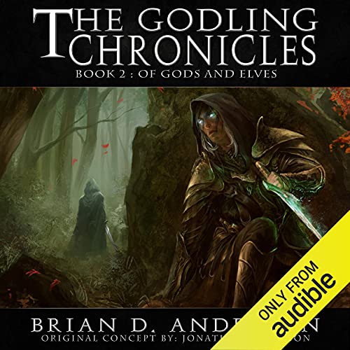 Of Gods and Elves: The Godling Chronicles, Book 2Audiobook