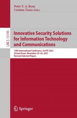 Innovative Security Solutions for Information Technology and Communications: 14th International Conference, SecITC 2021