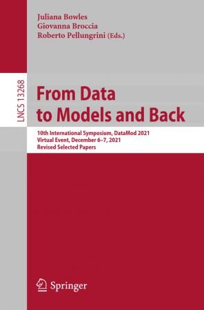 From Data to Models and Back: 10th International Symposium, DataMod 2021