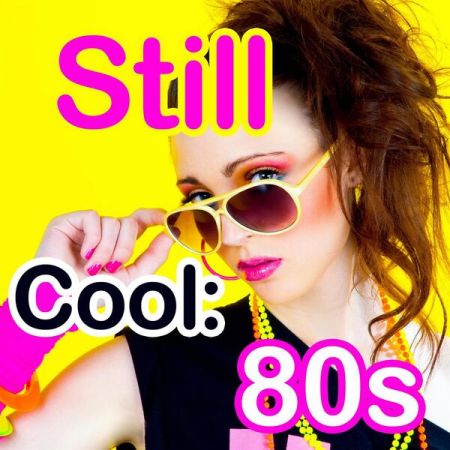VA - Still Cool: 80s (2022)