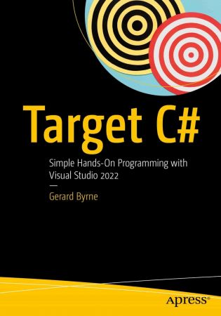 Target C# Simple Hands-On Programming with Visual Studio 2022