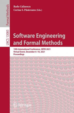 Software Engineering and Formal Methods: 19th International Conference, SEFM 2021