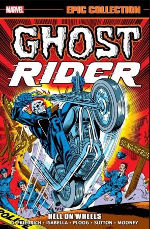 Ghost Rider Epic Collection Vol. 1 – Hell on Wheels (2022)