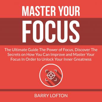 Master Your FocusAudiobook