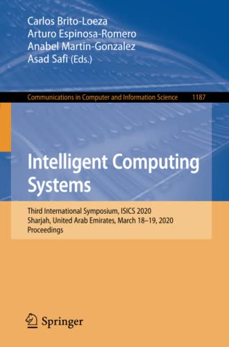 Intelligent Computing Systems: Third International Symposium, ISICS 2020