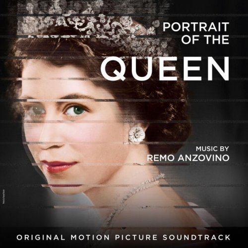 Remo Anzovino - Portrait of the Queen (Original Motion Picture Soundtrack) (2022)