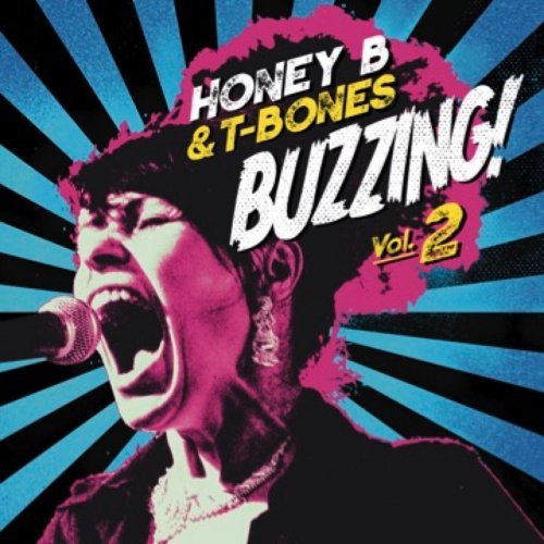 Honey B. &amp; T-Bones - Buzzing! Vol.2 (2022)
