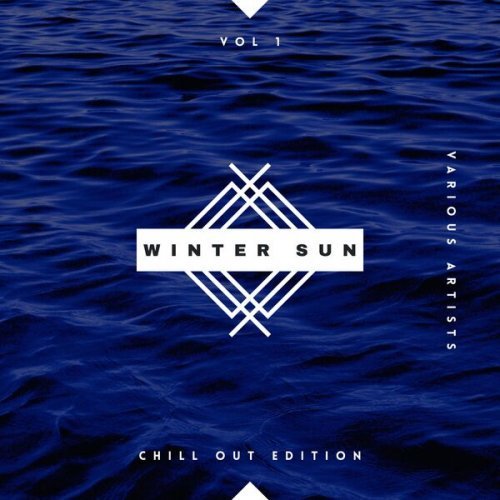 VA - Winter Sun (Chill Out Edition), Vol. 1 (2022)