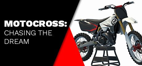 Motocross Chasing the Dream-Early Access