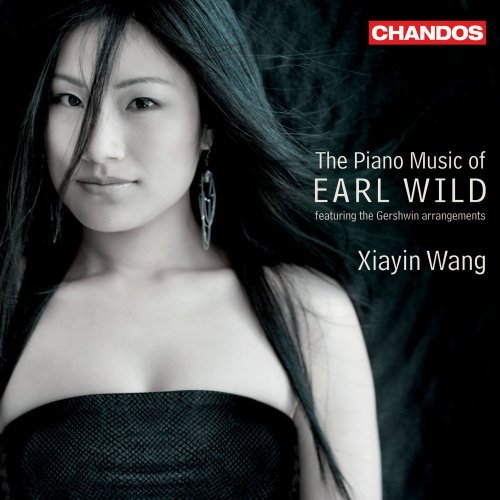 Xiayin Wang The Piano Music of Earl Wild 2010