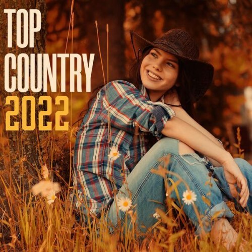 VA - Top Country 2022 (2022) FLAC/MP3