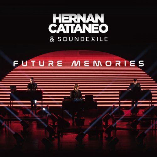 Hernan Cattaneo &amp; Soundexile - Future Memories (Future Mix) (2022)