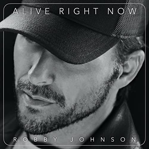 Robby Johnson Alive Right Now 2022
