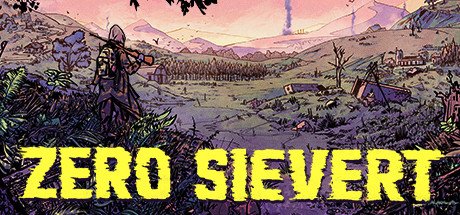 ZERO Sievert-Early Access