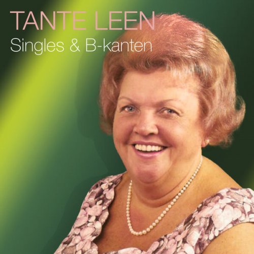 Tante Leen - Singles &amp; B-kanten (2022)