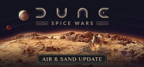 Dune Spice Wars Air and Sand-Early Access