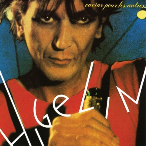 Jacques.Higelin.Caviar.pour.les.autres.1979