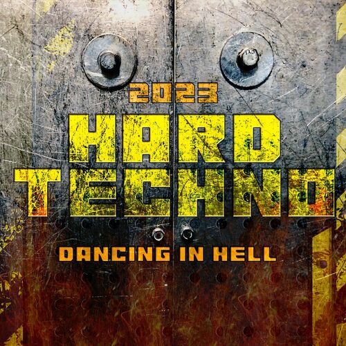 VA - Hard Techno 2023 - Dancing in Hell (2022)