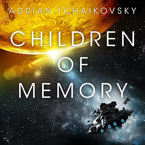 Children of Memory: Children of Time, Book 3Audiobook