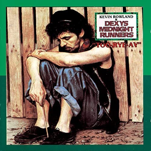 Dexys- Too Rye Ay (1982)