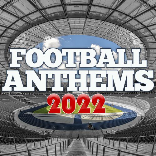 Various Artists - Football Anthems 2022