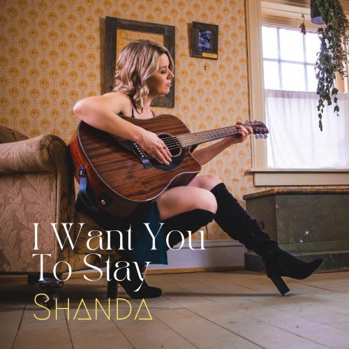Shanda - I Want You to Stay (2022)
