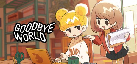 GOODBYE WORLD-GoldBerg