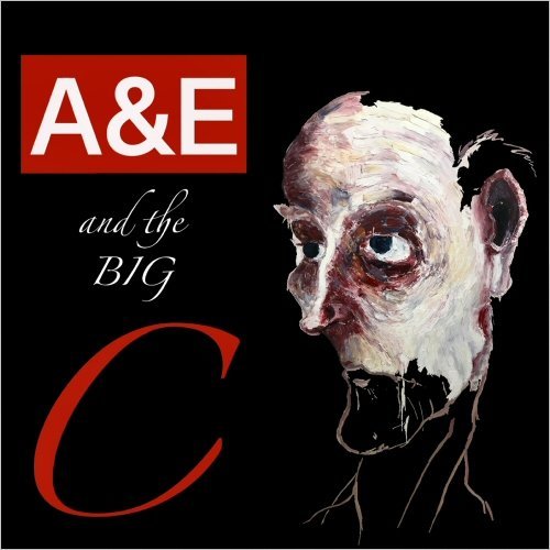 A&amp;E &amp; The Big C - A&amp;E And The Big C (2022)