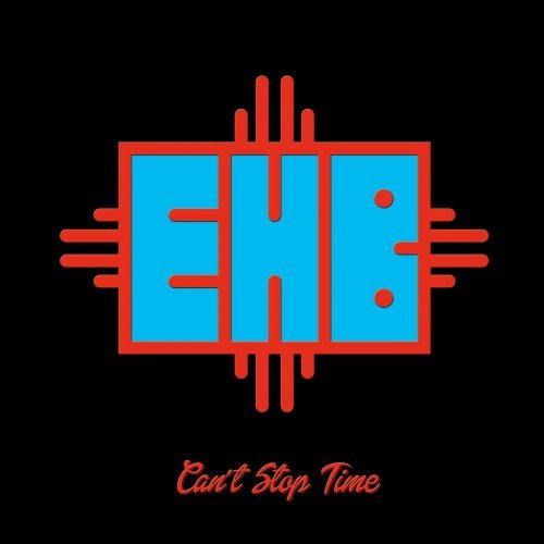 Eric Hisaw Band - Can't Stop Time (2022)