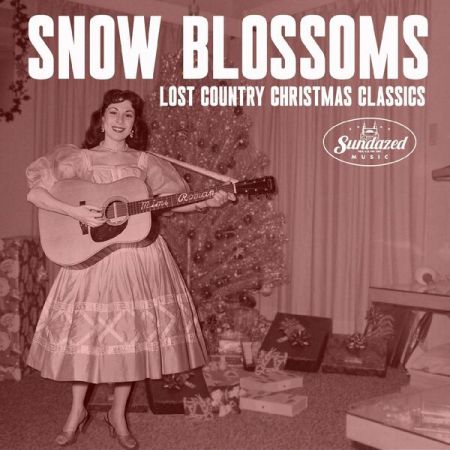 VA - Snow Blossoms Lost Country Christmas Classics (2022)  (Hi-Res)